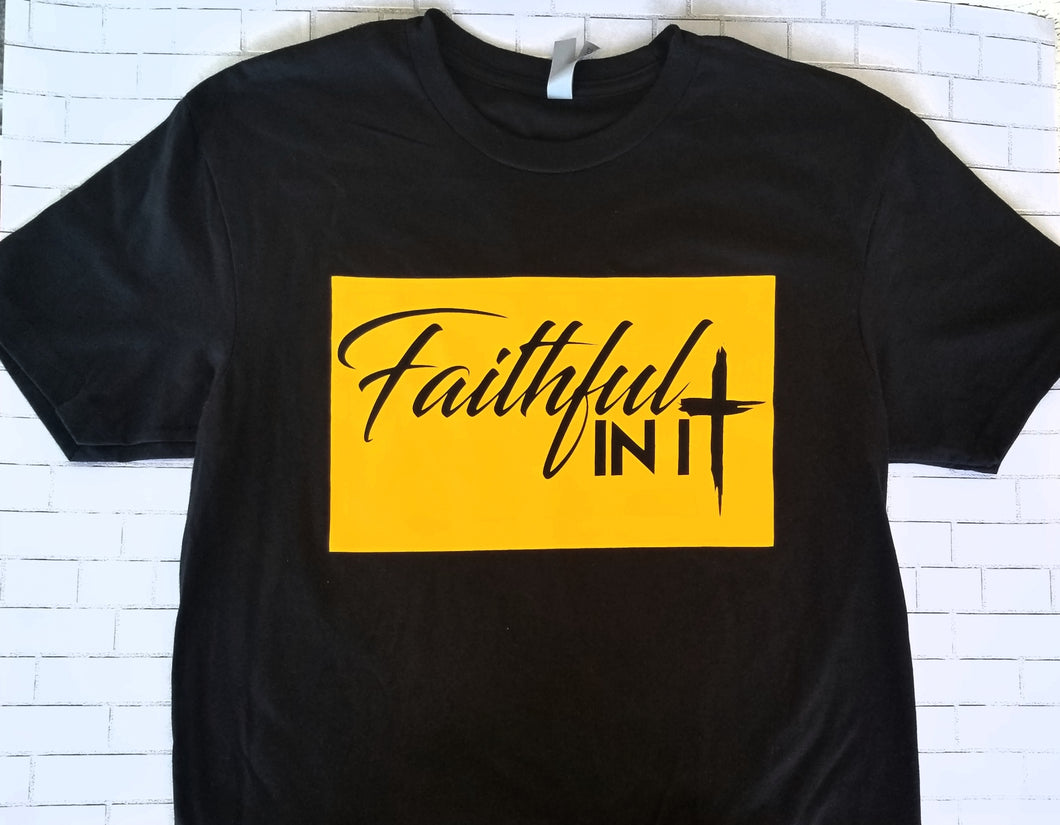 Faithful In It (Black & Yellow)